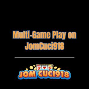 Multi-Game Play on JomCuci918 - Logo - Jomcuci9181