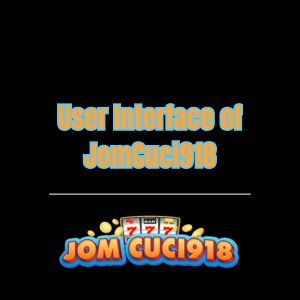 User Interface of JomCuci918 - Logo - Jomcuci9181